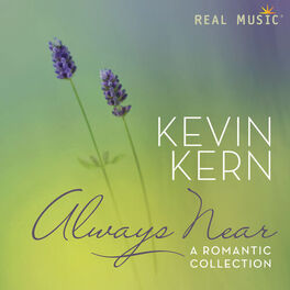 Kevin Kern - Always Near – A Romantic Collection