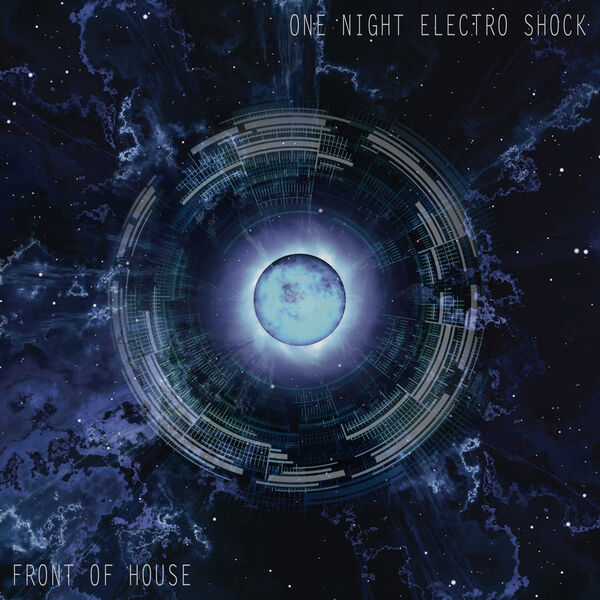 Front Of House - One Night Electro Shock (2020)