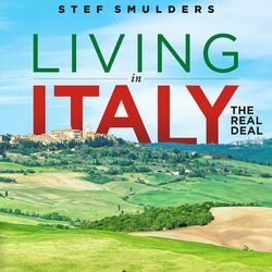 Living in Italy: the Real Deal (A Rollercoaster Ride of Relocation)
