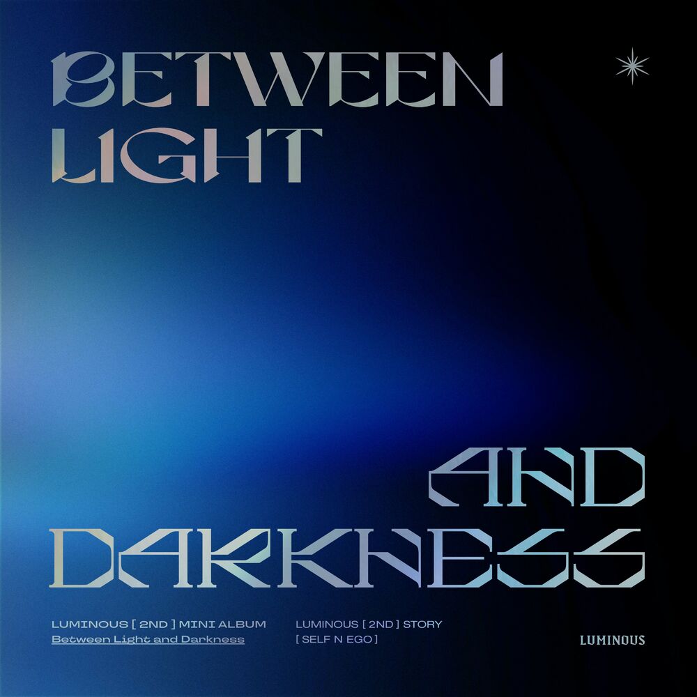 LUMINOUS – Between Light and Darkness (Self n Ego) – EP