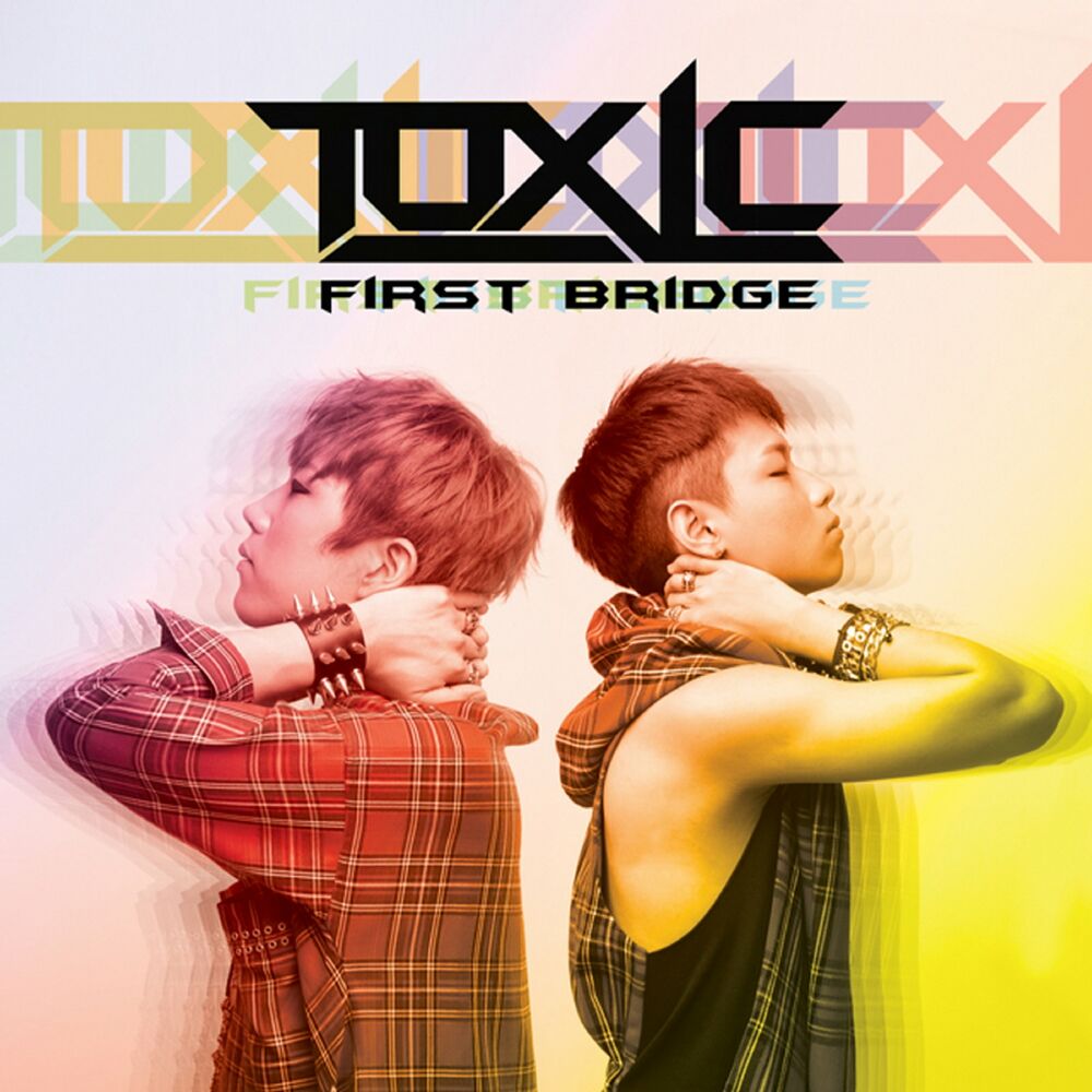 TOXIC – First Bridge – EP