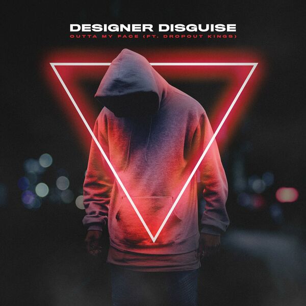 Designer Disguise - Outta My Face [single] (2020)