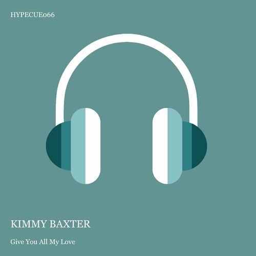 Kimmy Baxter - Give You All My Love (2024)