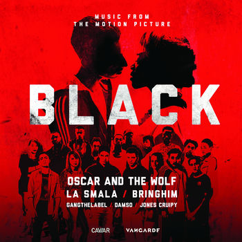 Oscar And The Wolf Back To Black Film Black Version Feat Tsar B Listen With Lyrics Deezer feat tsar b