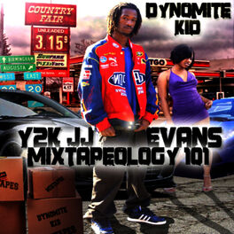 Dynomite Kid Y2k Jj Evans Music Streaming Listen On Deezer