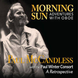 Paul Winter Consort - Morning Sun: Adventures with Oboe