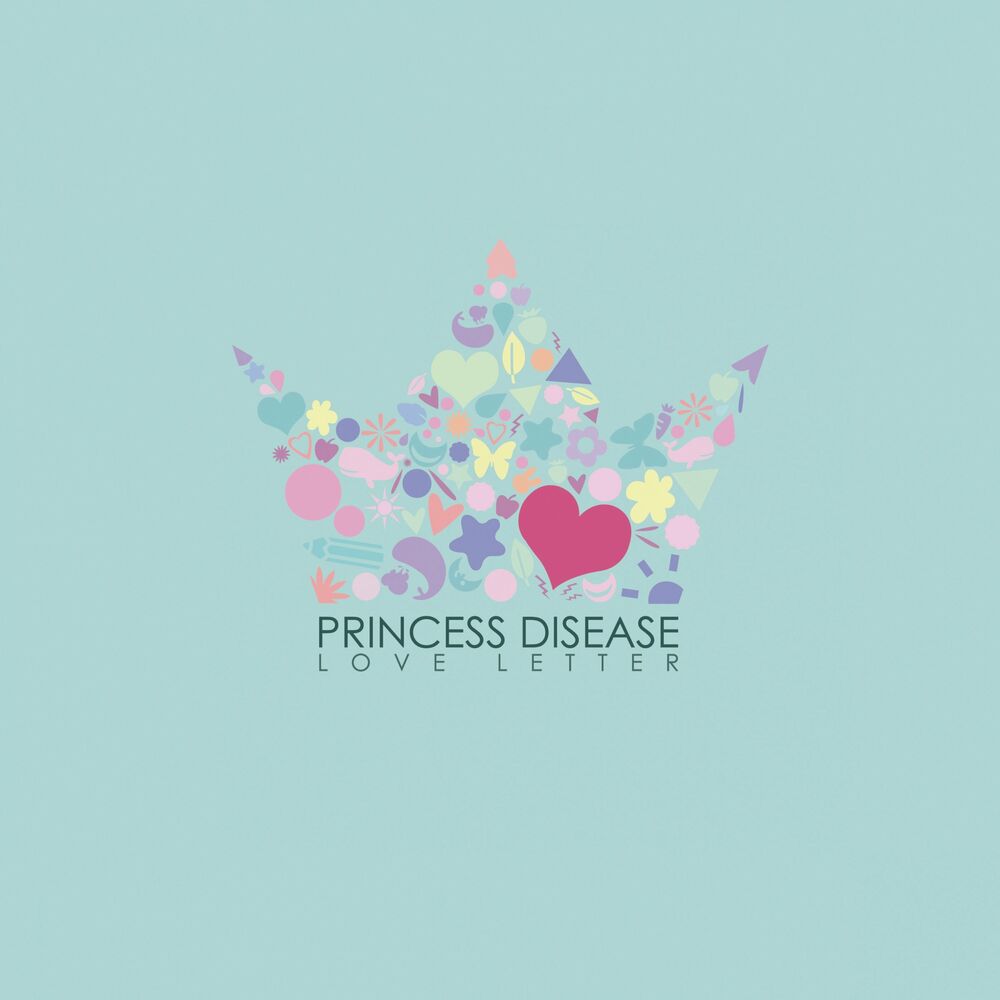 PRINCESS DISEASE – Love Letter