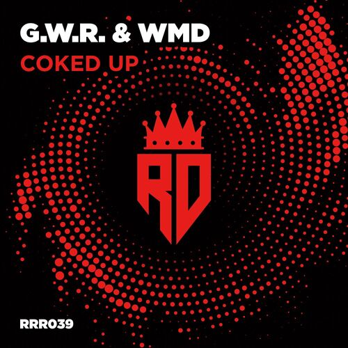  G.W.R. And WMD - Coked Up (2024) 