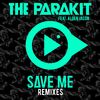 The Parakit , Alden Jacob & Anchalee - Save Me (Remix)