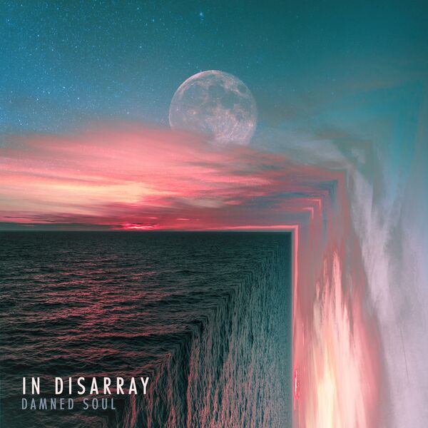 In Disarray - Damned Soul [single] (2019)