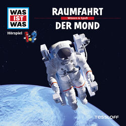 05: Raumfahrt / Der Mond Audiobook