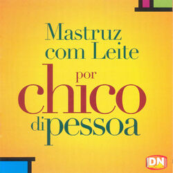 Download Chico Di Pessoa - Mastruz Com Leite 2014