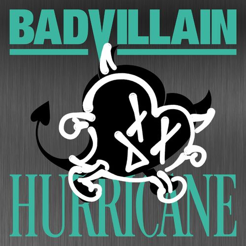 BADVILLAIN – HURRICANE – Single