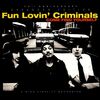 Fun Lovin' Criminals - Scooby Snacks