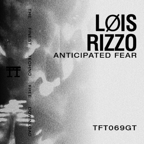  Lois And Rizzo - ANTICIPATED FEAR (2024) 