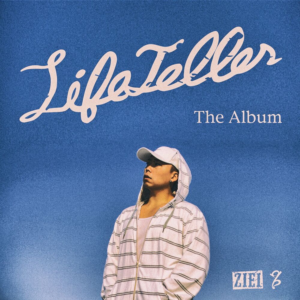 ZIEI – Lifeteller The Album