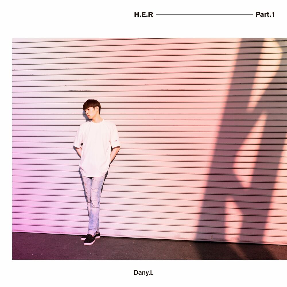 Dany.L – H.E.R, Pt. 1 – EP