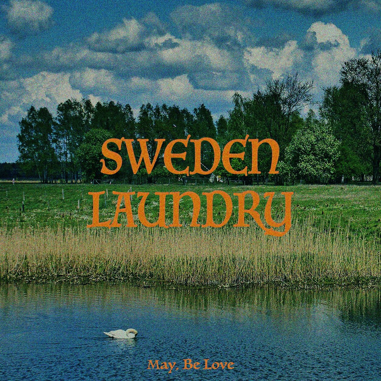 Sweden Laundry – May, Be Love – Single