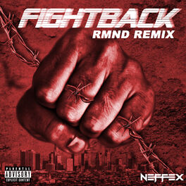Neffex Fight Back Rmnd Remix Listen On Deezer
