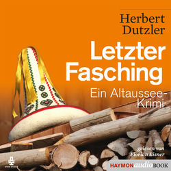 Letzter Fasching (Ein Altaussee-Krimi)
