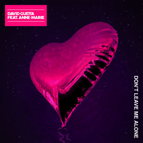 Don't Leave Me Alone (feat. Anne-Marie) - David Guetta