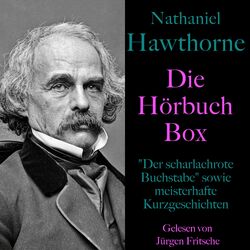 Nathaniel Hawthorne: Die Hörbuch Box (Der scharlachrote Buchstabe sowie meisterhafte Kurzgeschichten)