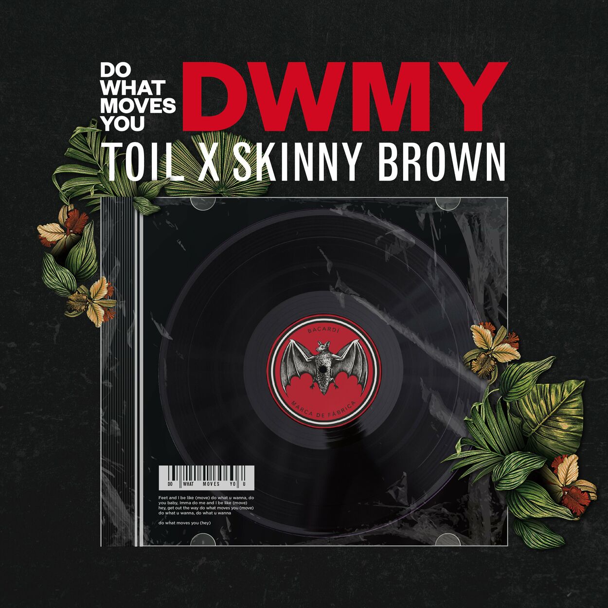 TOIL, Skinny Brown – DO WHAT MOVES YOU – Single