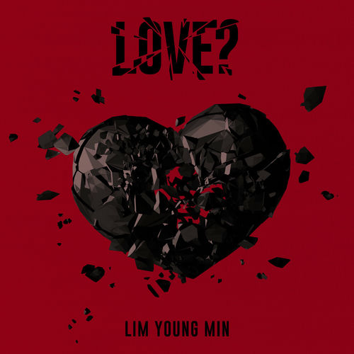 Lim Young Min – LOVE? – EP