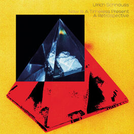 Ulrich Schnauss - Now Is A Timeless Present - A Retrospective