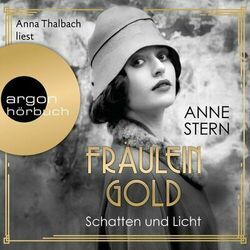 Fräulein Gold. Schatten und Licht - Die Hebamme von Berlin, Band 1 (Ungekürzt)