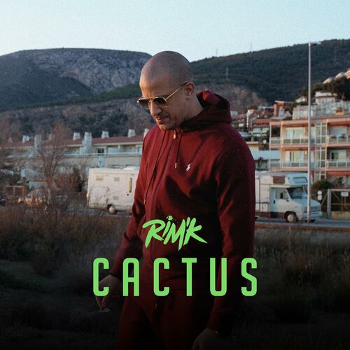 Cactus - Rim'K