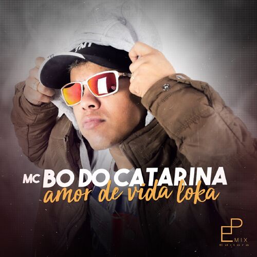 Mc Bo Do Catarina Vida Loca Tambem Ama Baixar Vida Loka Tambem Ama Mc Bo Do Catarina Download Xqacerasbd7