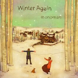 Monoman Winter Again Lyrics And Songs Deezer