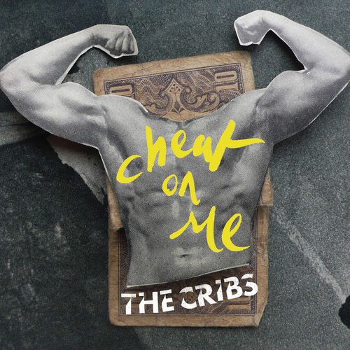 The Cribs Cheat On Me Live Auf Deezer Anhoren