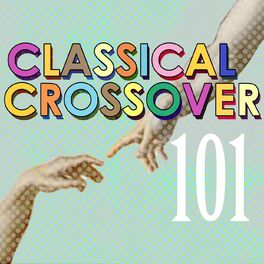 Various Artists - Classical Crossover 101