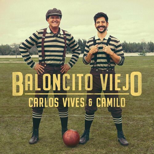 Baloncito Viejo - Carlos Vives