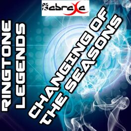 2013 Ringtone Legends Changing Of The Seasons Ringtone Tribute