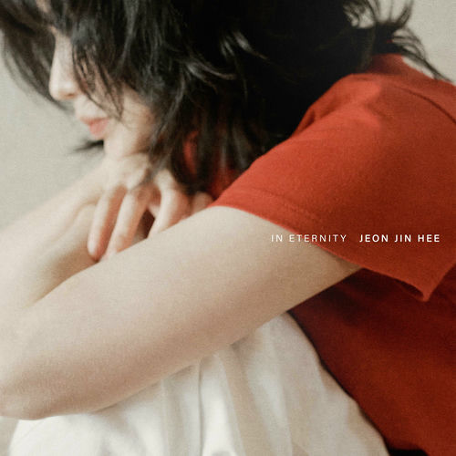 Jeon Jin Hee – In Eternity – Single