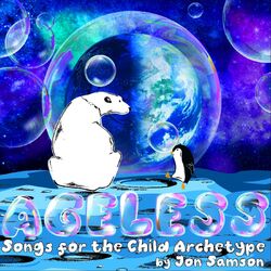 Ageless: Songs for the Child Archetype