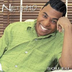 Netinho (Samba) – Sou Eu 2006 CD Completo