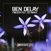 BEN DELAY - I Never Felt So Right (Record Mix)