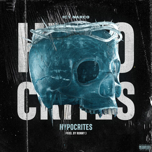 Icy Narco - Hypocrites - Listen on Deezer