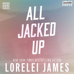 All Jacked Up - Rough Riders, Book 8 (Unabridged)