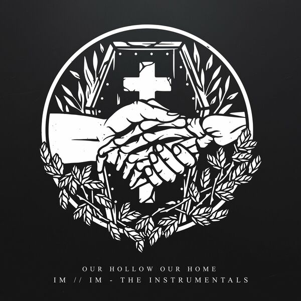Our Hollow, Our Home - I M / / I M - The Instrumentals (2020)