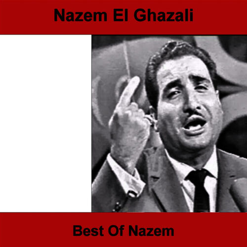 TÉLÉCHARGER MUSIC NAZEM AL GHAZALI GHAZALI NAZEM AL TÉLÉCHARGER MUSIC