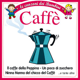 Giada Monteleone Ninna Nanna Del Chicco Di Caffe Listen With Lyrics Deezer