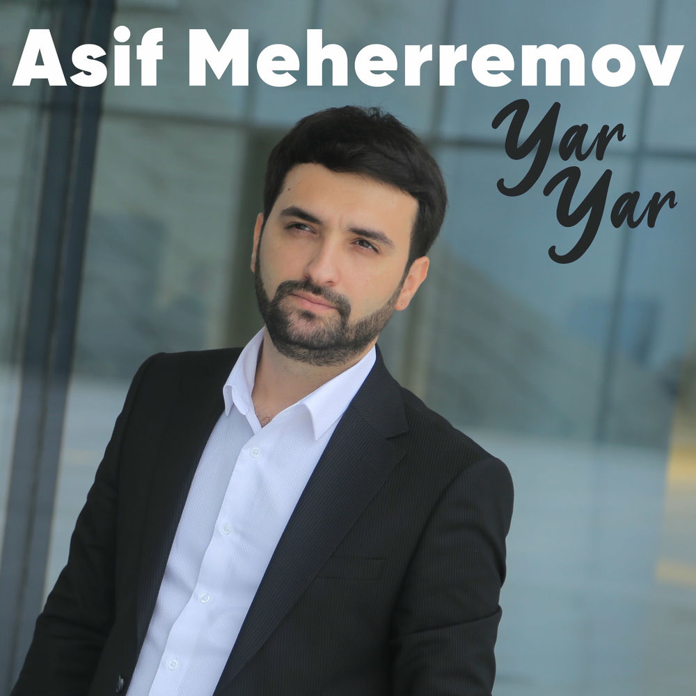 Asif Meherremov - Yar Yar