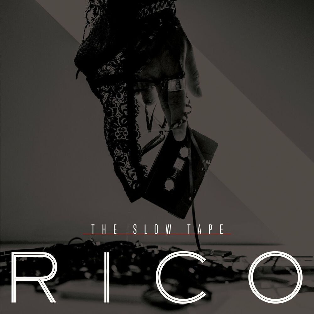 Rico – The Slow Tape