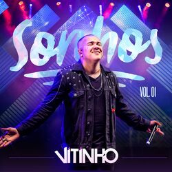 CD Vitinho - Sonhos, Vol. 1 (Ao Vivo) 2019 - Torrent download