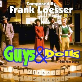 Frank Loesser Guys And Dolls 1955 Film Score Lyrics And Songs Deezer